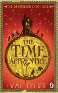 The Time Apprentice (The Greenwich Chronicles #2)