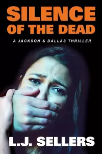 Silence of the Dead (Detective Jackson Mystery Thrillers #16)