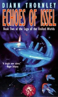Echoes of Issel (Saga of the Unified Worlds #2)
