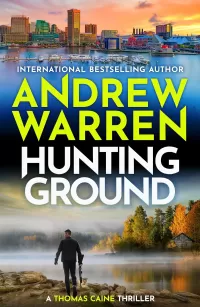 Hunting Ground (A Thomas Caine Thriller #7)