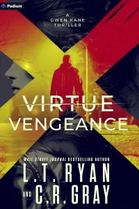 Virtue or Vengeance: A Gwen Kane Thriller (Gwen Kane #3)