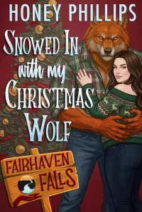 Snowed In with My Christmas Wolf (Fairhaven Falls #12)