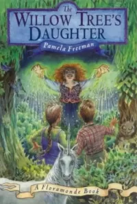 The Willow Tree's Daughter (Floramonde #1)