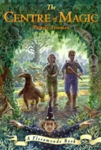 The Centre of Magic (Floramonde #3)