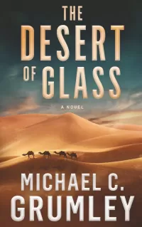 The Desert of Glass (Monument #2)