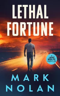 Lethal Fortune (Jake Wolfe Thrillers #9)