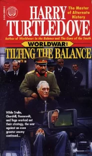 Tilting the Balance (Worldwar #2)