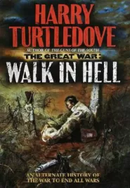 Walk in Hell (The Great War #2)