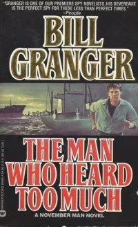 The Man Who Heard Too Much (The November Man #10)