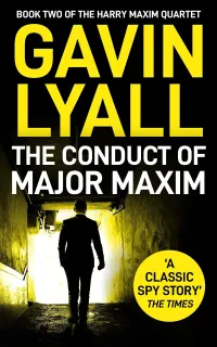 The Conduct of Major Maxim (Harry Maxim Spy Thrillers #2)