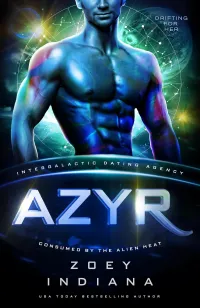 Azyr: Drifiting for Her (Consumed by the Alien Heat #4)