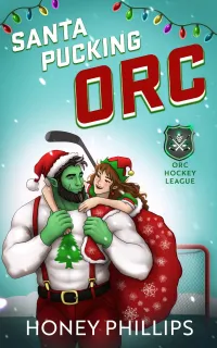 Santa Pucking Orc (The Orc Hockey League #8)