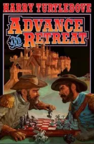 Advance and Retreat (War Between the Provinces #3)
