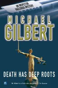 Death Has Deep Roots (Inspector Hazlerigg #5)