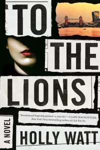 To the Lions (A Casey Benedict Investigation #1)
