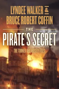 The Pirate's Secret (The Turner and Mosley Files #3)