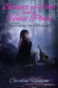 Betwixt a Wolf and a Hard Place (Megan Stephens #2)