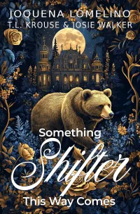 Something Shifter This Way Comes (The Order of the Bear #1)
