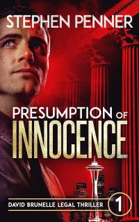 Presumption of Innocence (David Brunelle Legal Thriller Series #1)