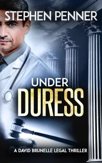 Under Duress (David Brunelle Legal Thriller Series #18)