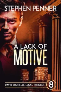 A Lack of Motive (David Brunelle Legal Thriller Series #8)