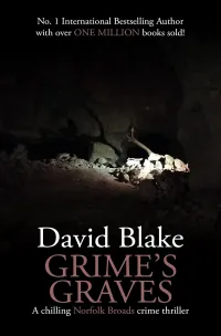 Grime's Graves (DI Tanner Norfolk Broads Murder Mystery Series #16)