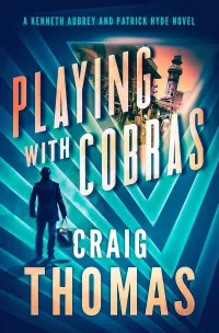 Playing with Cobras (The Kenneth Aubrey & Patrick Hyde #9)