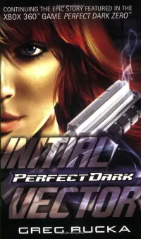 Initial Vector (Perfect Dark #1)