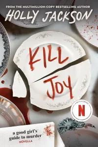 Kill Joy (A Good Girl's Guide to Murder #0.5)