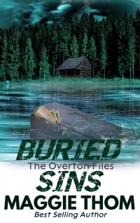 Buried Sins (The Overton Files Crime Thriller Series #3)