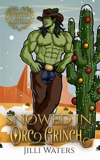 Snowed in with the Orc Grinch (Monsters and Mistletoe)
