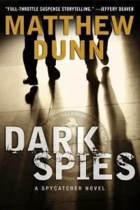 Dark Spies (Spycatcher #4)