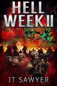 Hell Week II: Isle of the Undead (SEALs vs. Zombies #2)