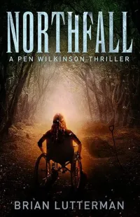 Northfall (Pen Wilkinson #6)