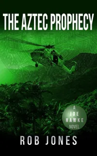 The Aztec Prophecy (Joe Hawke #6)