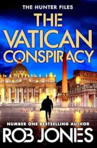 The Vatican Conspiracy (The Hunter Files #6)