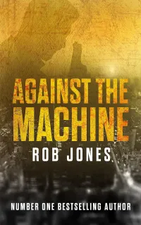 Against The Machine (Bill Blake #2)