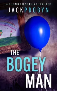The Bogeyman (DI Stephanie Broadbent Surrey Hills Crime Thrillers #2)