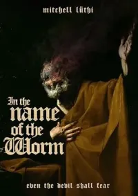 In the Name of the Worm