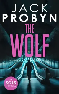The Wolf (DC Jake Tanner SO15 Files Series #1)