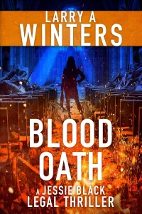 Blood Oath (Jessie Black Legal Thrillers #12)