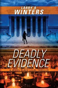 Deadly Evidence (Jessie Black Legal Thrillers #3)