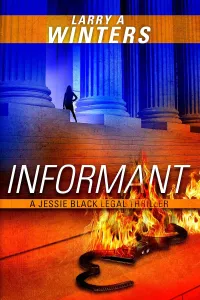 Informant (Jessie Black Legal Thrillers #2)