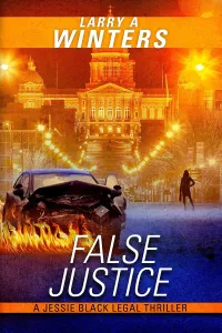 False Justice (Jessie Black Legal Thrillers #5)