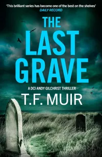 The Last Grave (DCI ANDY GILCHRIST #14)