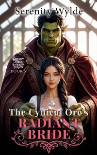 The Cynical Orc's Radiant Bride: A monster romance short read (Grumpy Orcs of Evergreen Hallow #5)