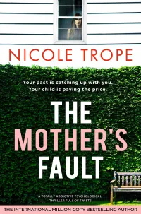 The Mother's Fault