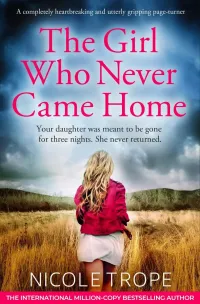 The Girl Who Never Came Home