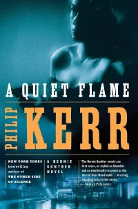A Quiet Flame (Bernie Gunther #5)