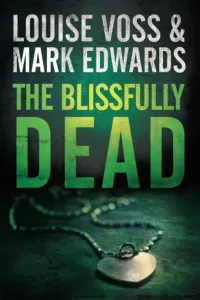 The Blissfully Dead (A Detective Lennon Thriller #2)
